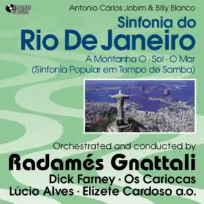 Sinfonia do Rio de Janeiro (A Montanha - O Sol - O Mar - Sinfonia Popular em Tempo de Samba, 1954 & 1960)