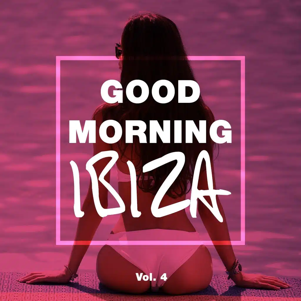 Good Morning IBIZA, Vol. 4