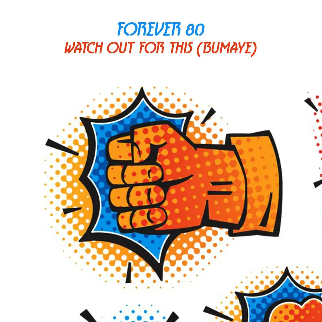 Watch Out for This (Bumaye) (Electro Mix)