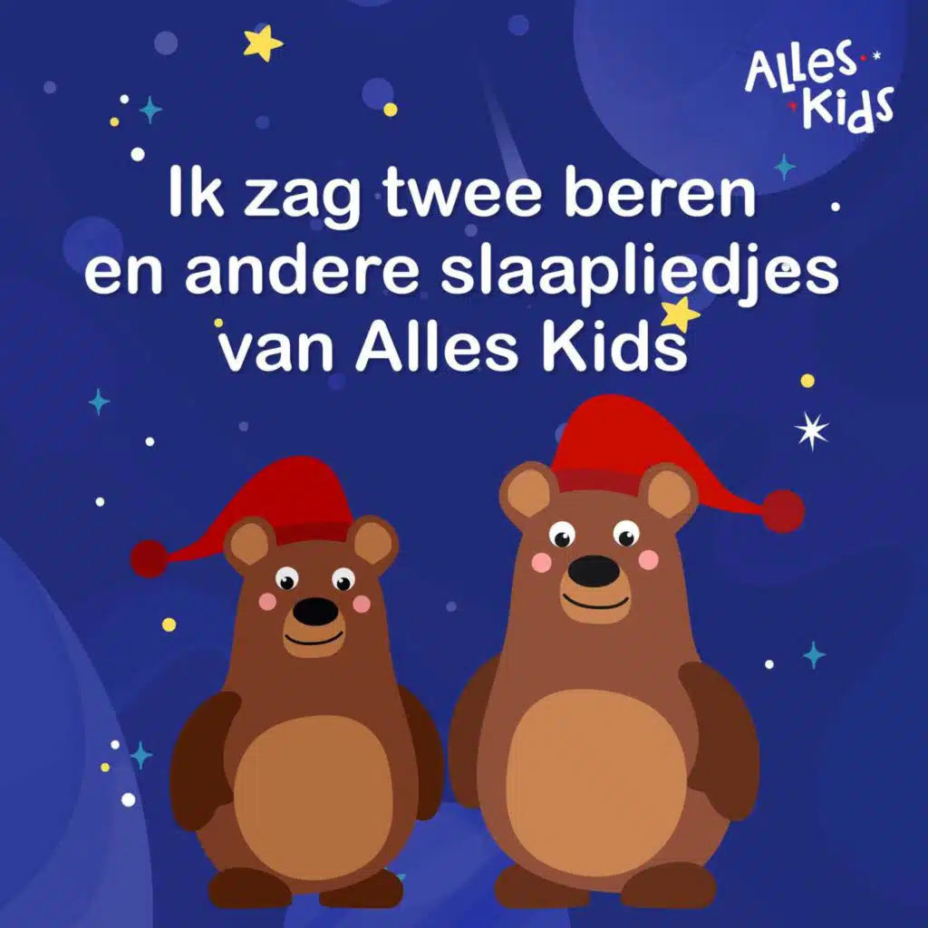Ik zag twee beren en andere slaapliedjes van Alles Kids