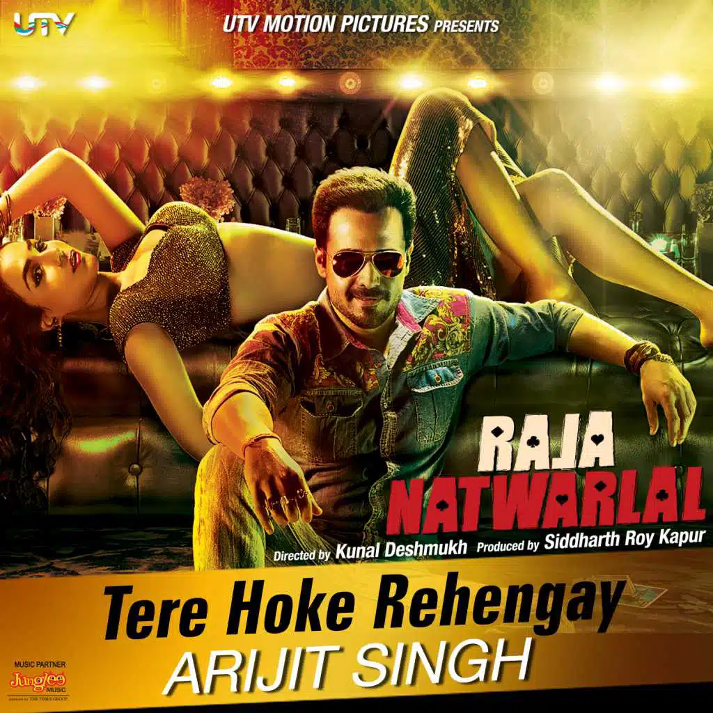 Tere Hoke Rehengay (From "Raja Natwarlal")