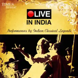 Live in India – Performances by Indian Classical Legends