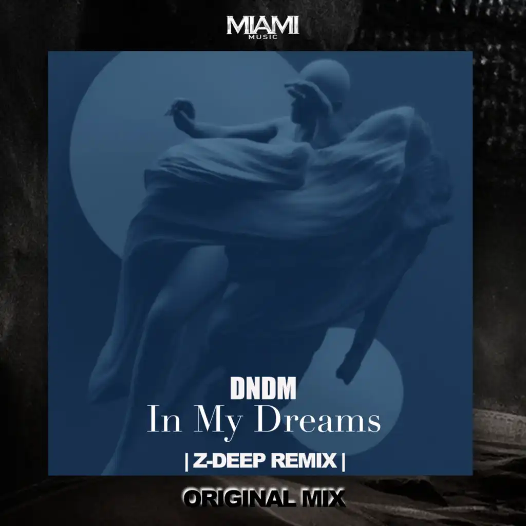In My Dreams (Z-DEEP Remix)