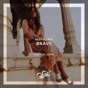 Brave (FlicFlac Remix)