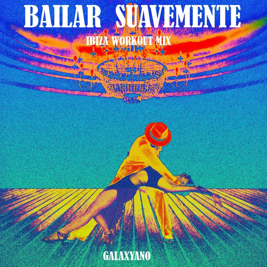 Bailar (Ibiza Workout Mix) [ft. Nat]