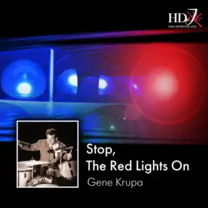 Stop, the Red Light's On