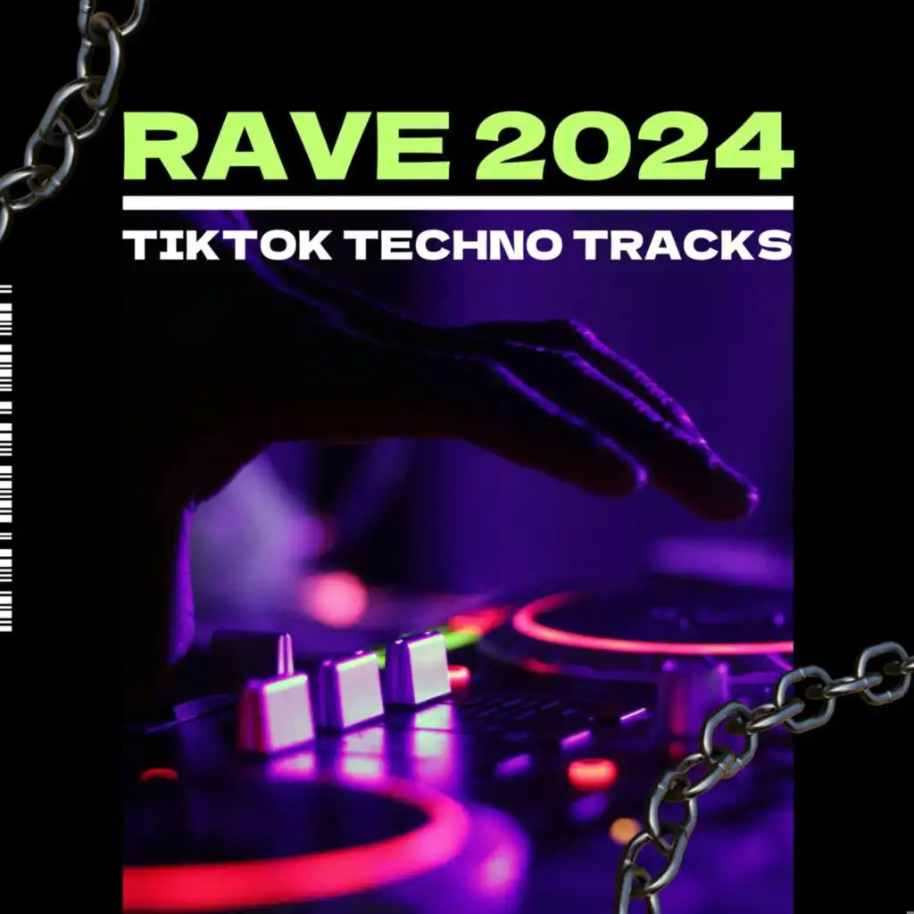 Rave 2024 - TikTok Techno Tracks (Copy)