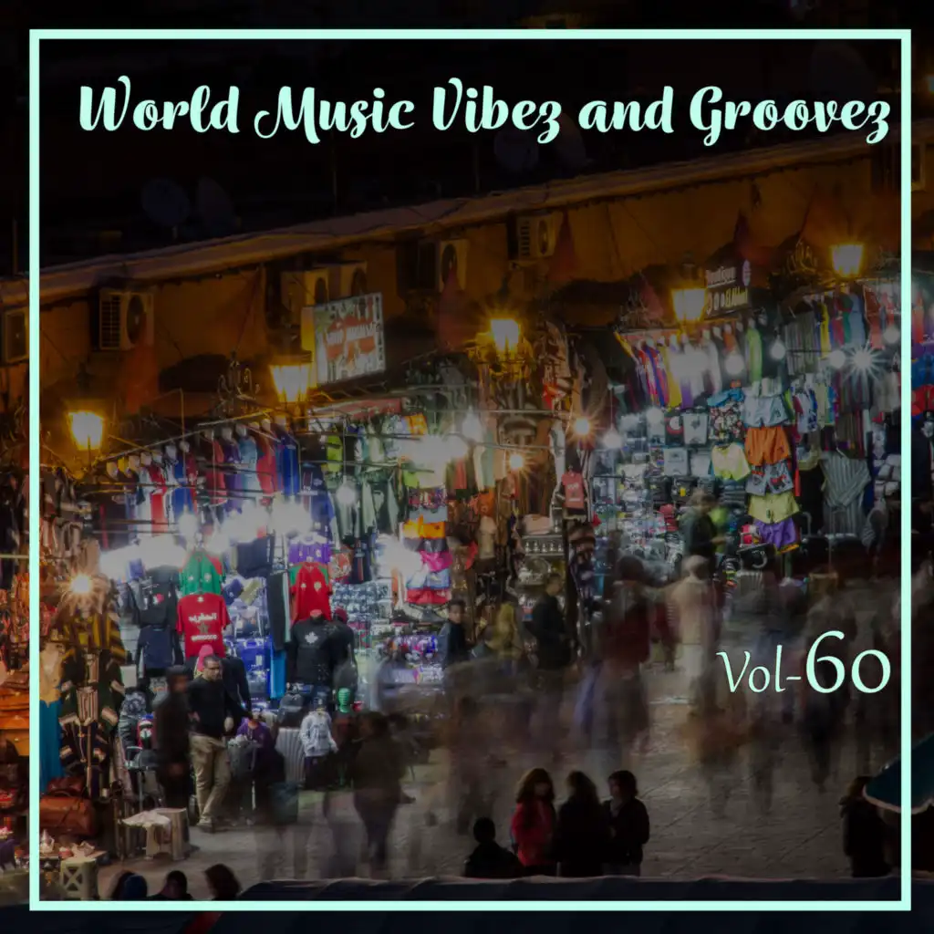 World Music Vibez and Grooves, Vol. 60 (feat. Jide & Sabi)