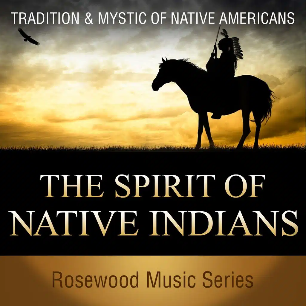 The Spirit of Native Indians