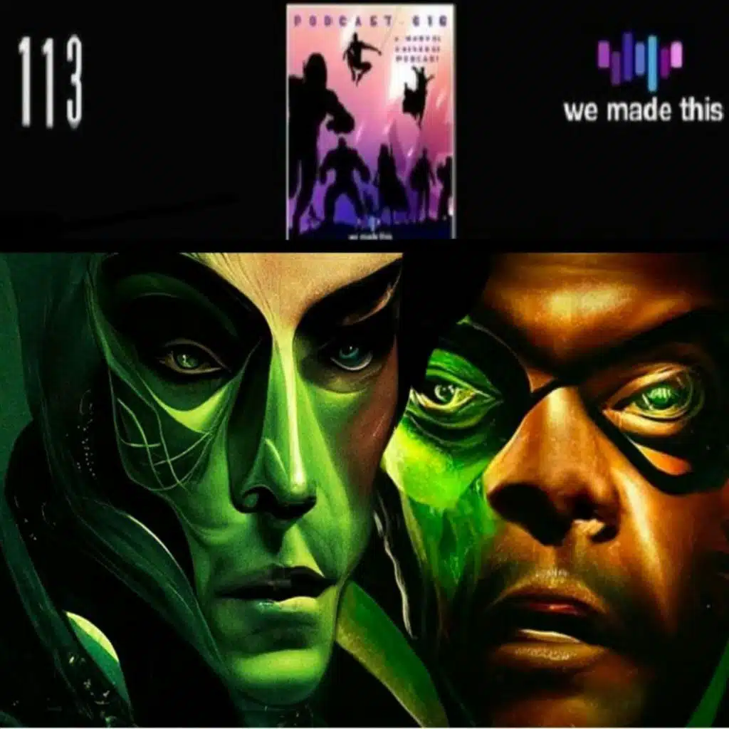 113. Secret Invasion 1x01: Resurrection