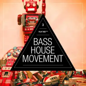 Bass House Movement, Vol. 3