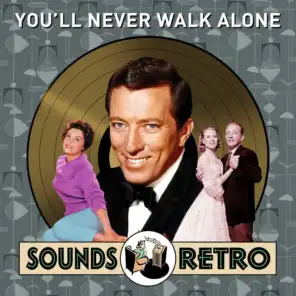 You'll Never Walk Alone - Sounds Retro