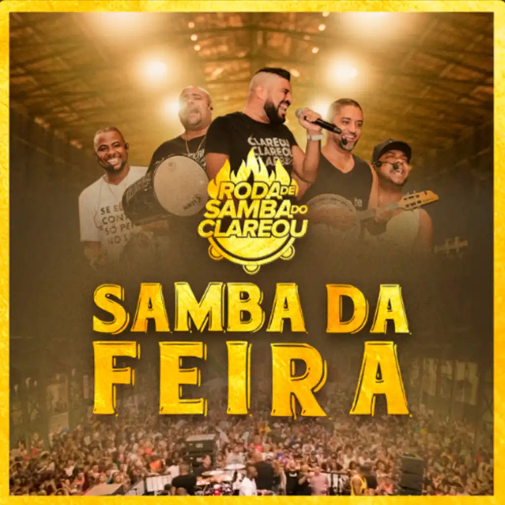 Roda de Samba do Clareou: Samba Da Feira (Ao Vivo)