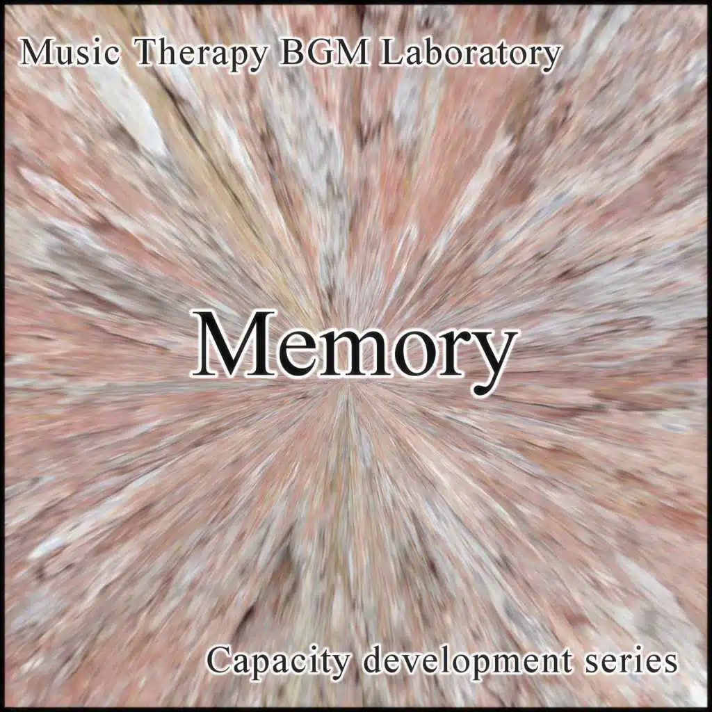 Memory Music Therapy for the Improvement of the Ability to Remember