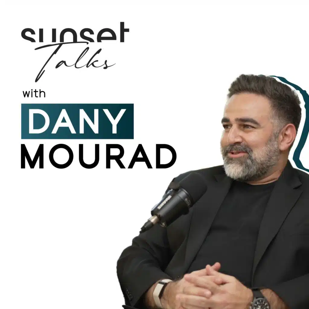 Sunset Talks with Dany Mourad