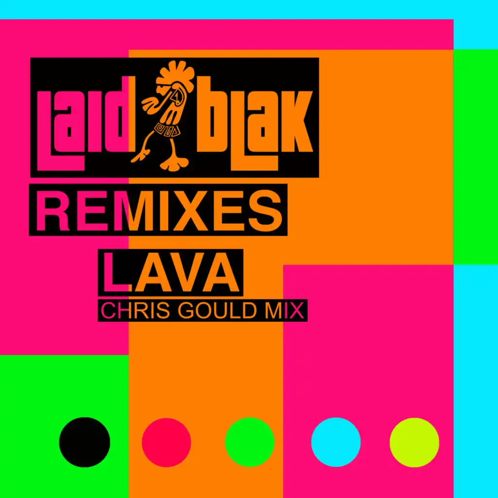 Lava (2024 Remix) [feat. Chris Gould]