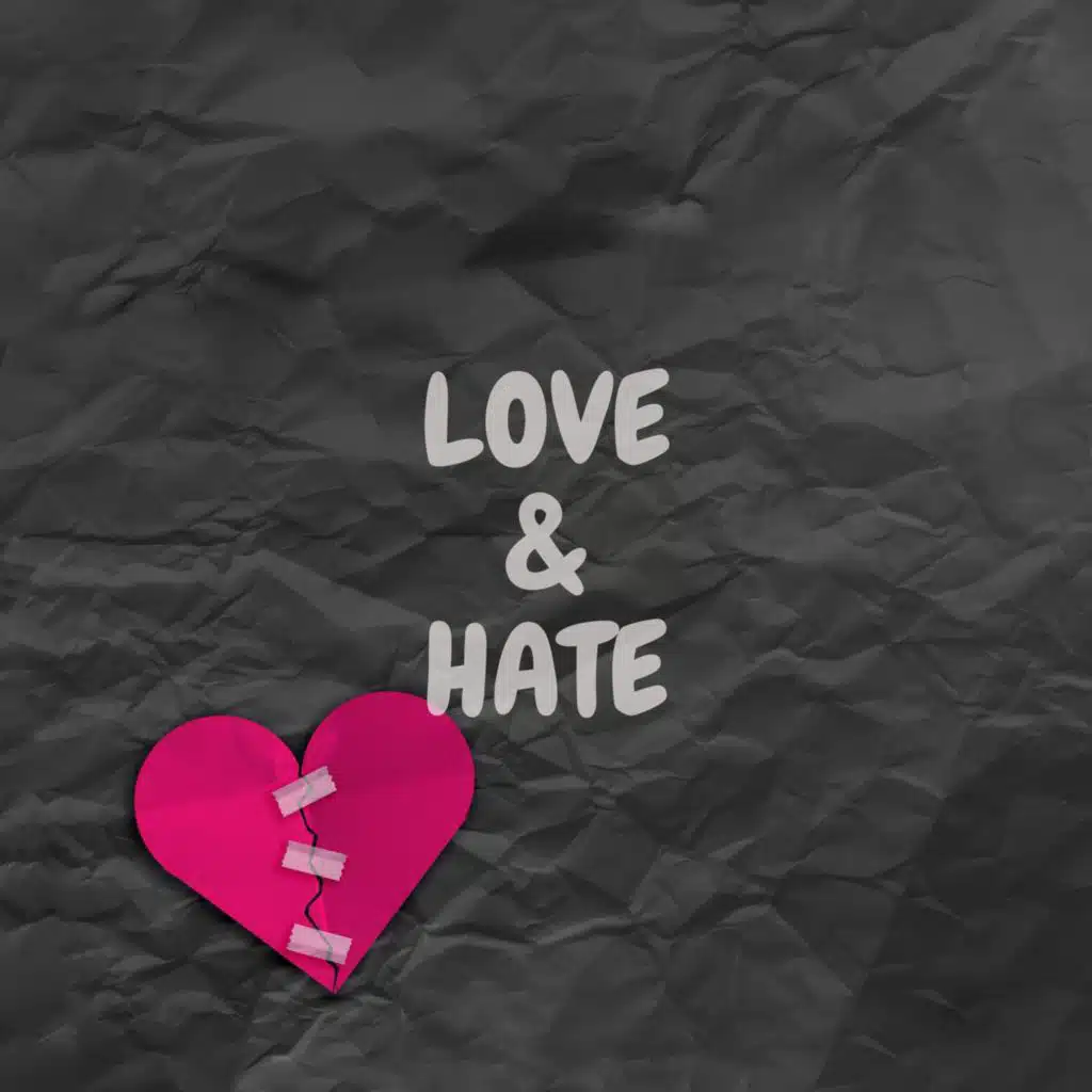 Love & Hate