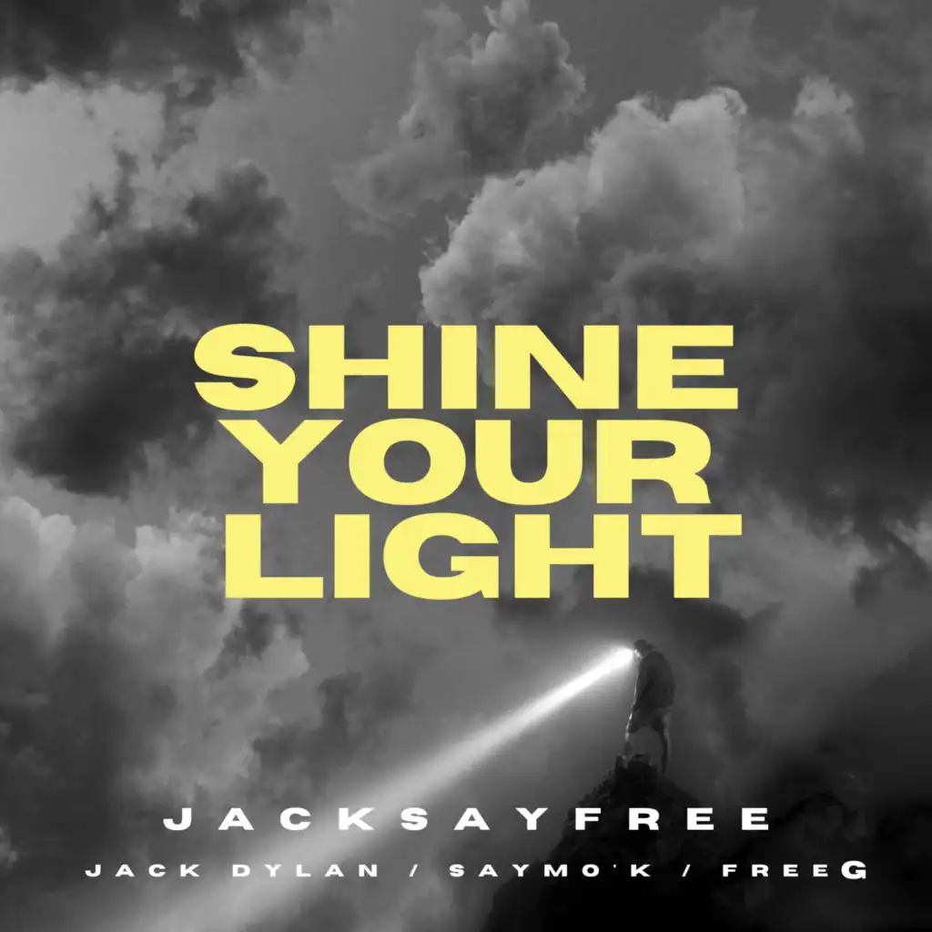 Shine Your Light (feat. Saymo' K)