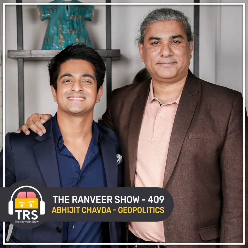 Abhijit Chavda - 2024 Geopolitical Update | Israel, Iran & India | The Ranveer Show 409