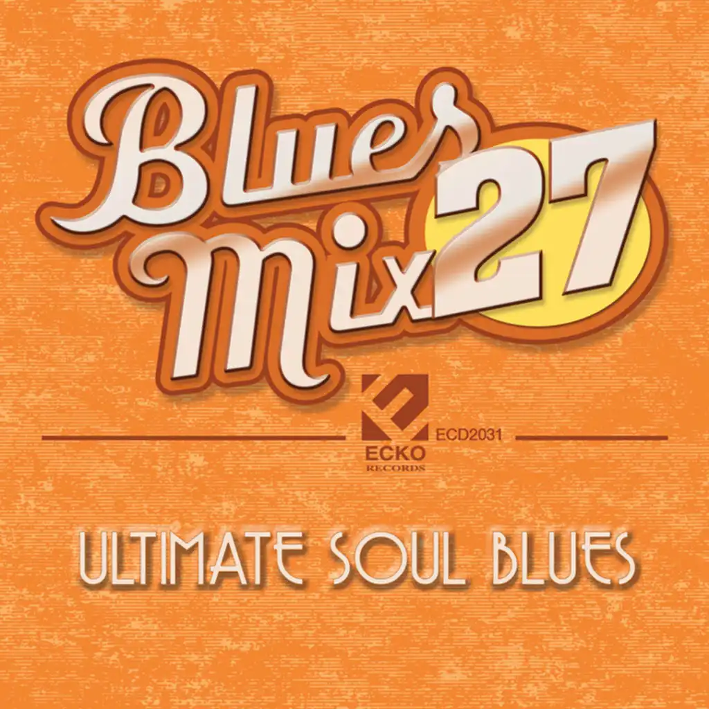 Blues Mix Vol. 27: Ultimate Soul Blues