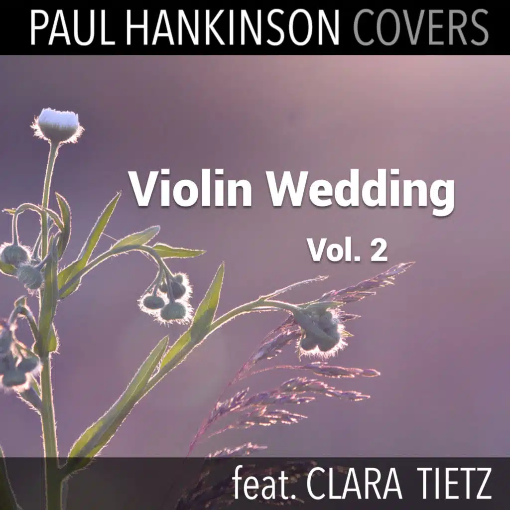 Here Comes The Bride (Violin & Piano Wedding Version) [feat. Clara Tietz]