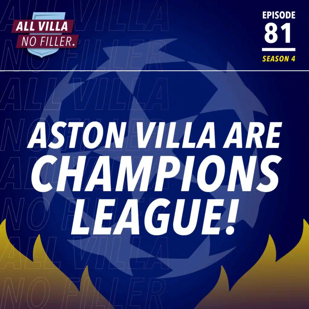 WE ARE CHAMPIONS LEAGUE! ASTON VILLA HAVE DONE IT | UNAI EMERY'S INCREDIBLE ACHIEVEMENT