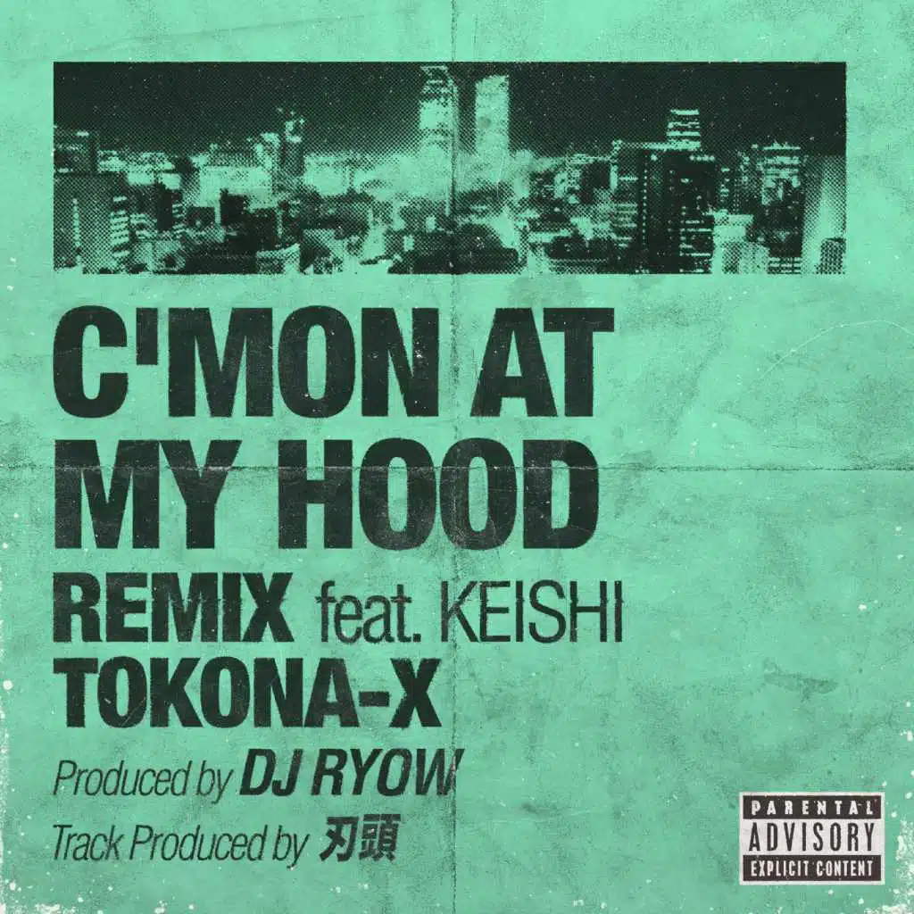 C'mon at My Hood Remix (feat. DJ RYOW & KEISHI)