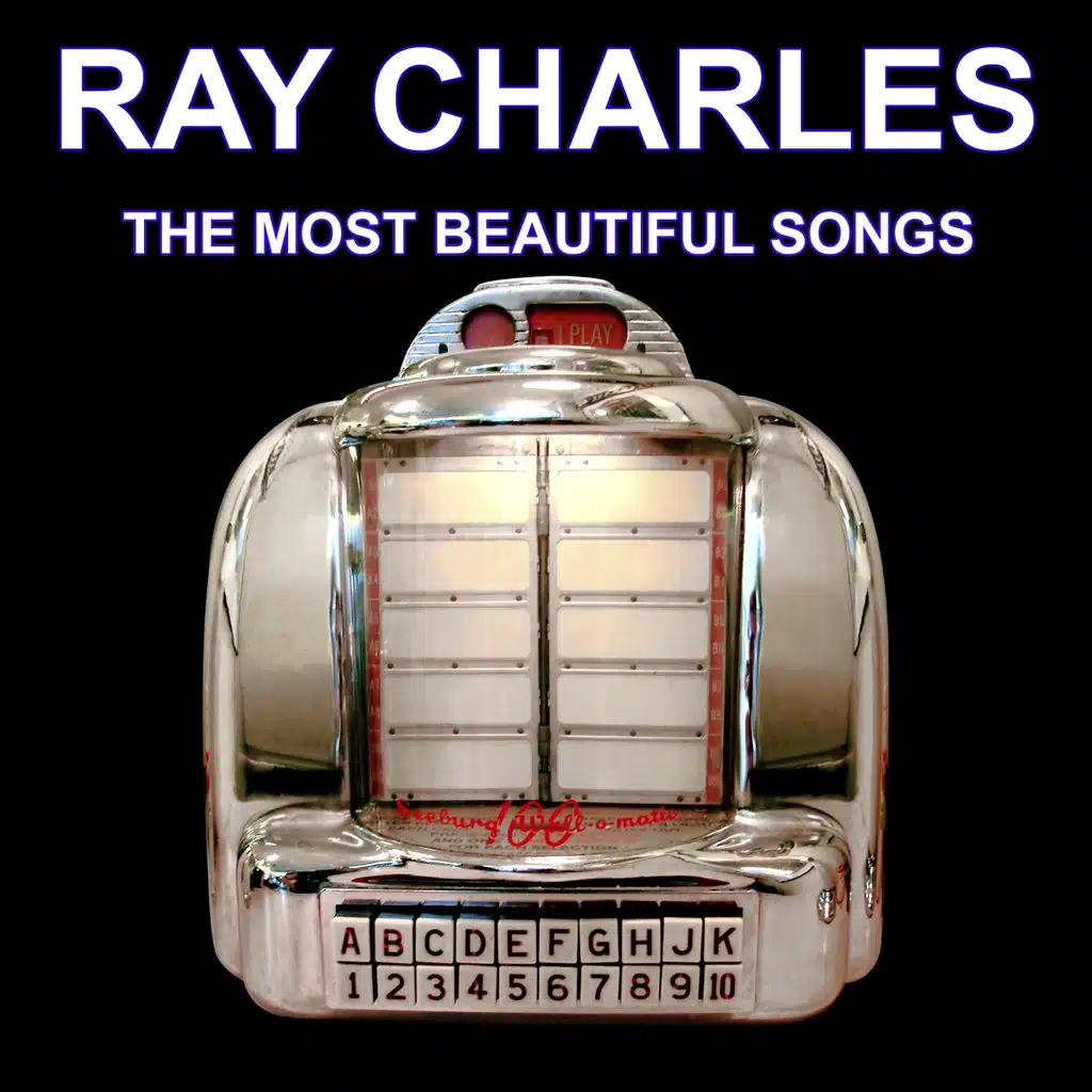 Ray Charles Sings His Greatest Hits (The Most Beautiful Songs of Ray Charles)