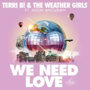 We Need Love (Remixes) [feat. Jason Anousheh]