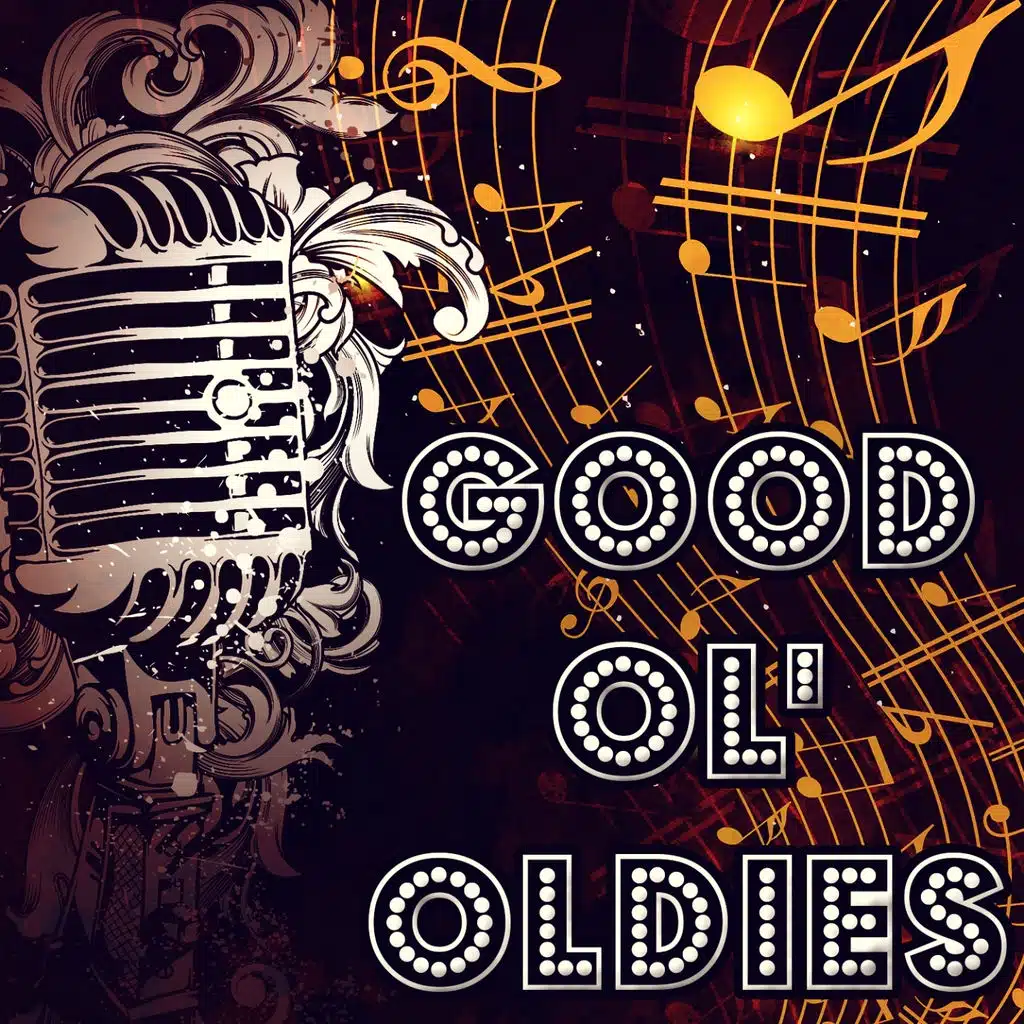 Good Ol' Oldies