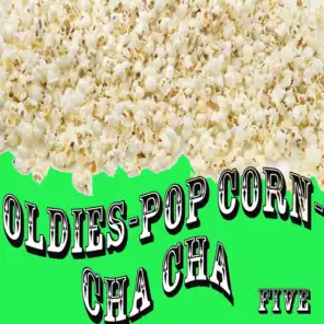 Oldies - Popcorn - Cha Cha (Five)