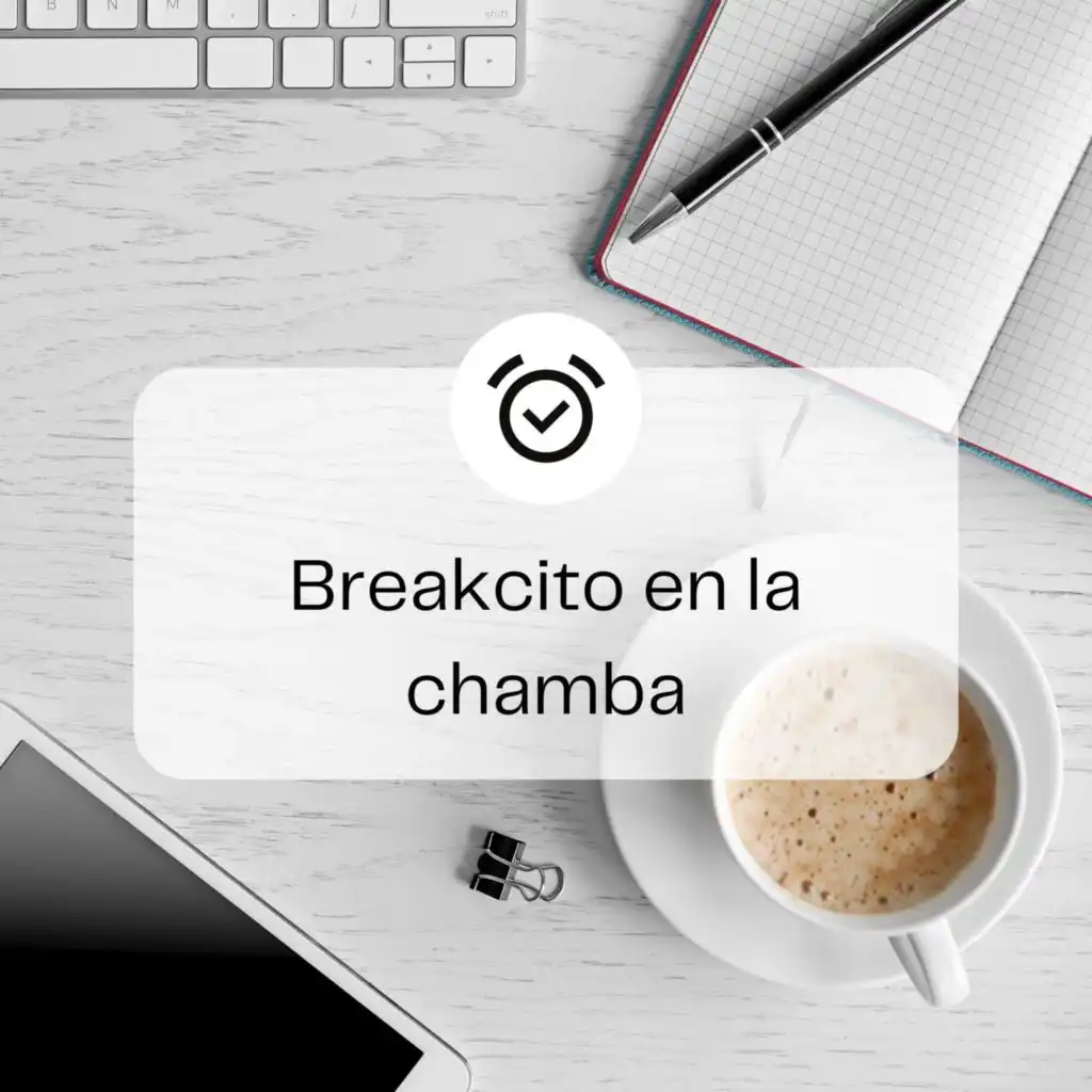 Breakcito en la chamba