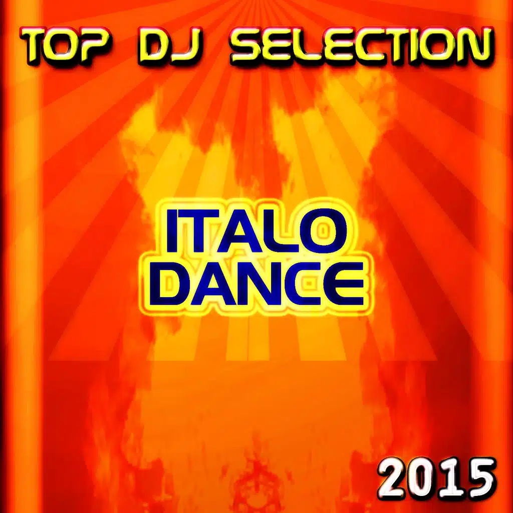 Top DJ Selection Italo Dance‎ 2015