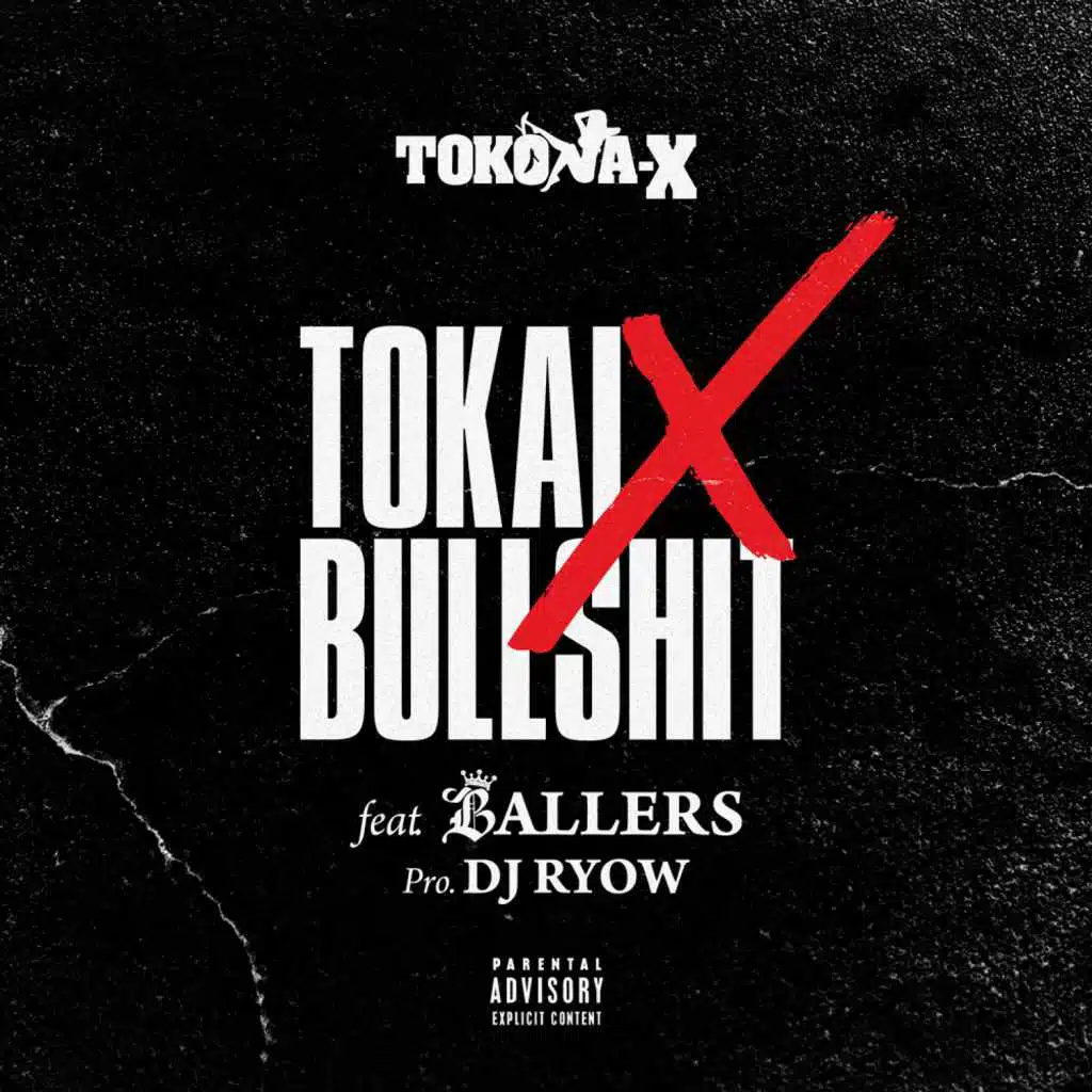 Tokai X Bullshit (feat. BALLERS & DJ RYOW)
