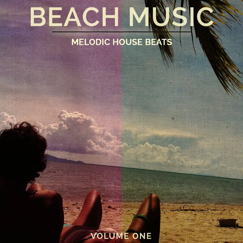 Beach Music, Vol. 1 (Melodic House Beats)