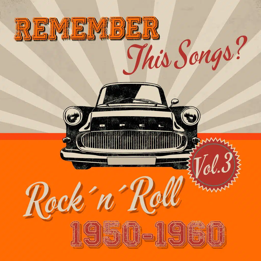 Remember this Songs? - Rock´n´Roll of 1950-1960, Vol.3