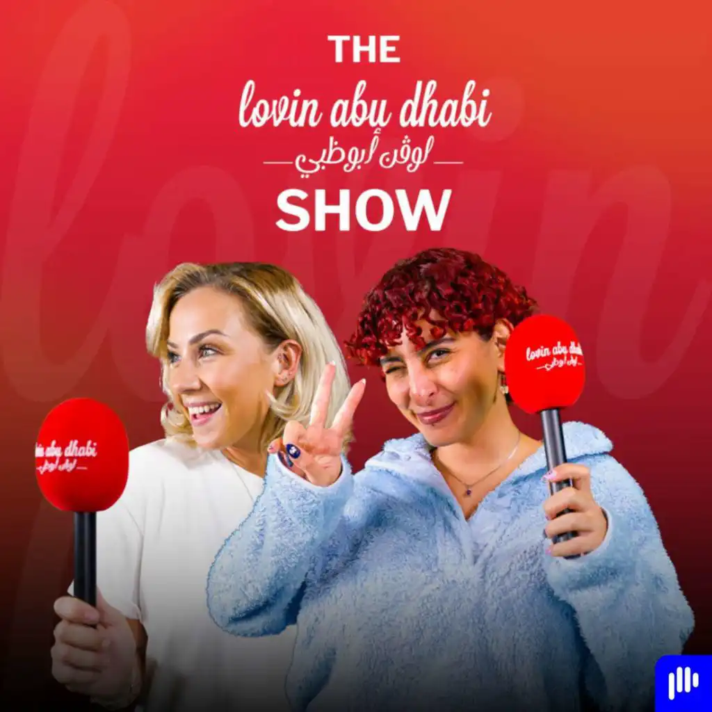 The Lovin Abu Dhabi Show