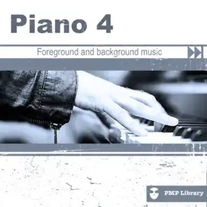 Piano, Vol. 4 (Foreground and Background Music for Tv, Movie, Advertising and Corporate Video)