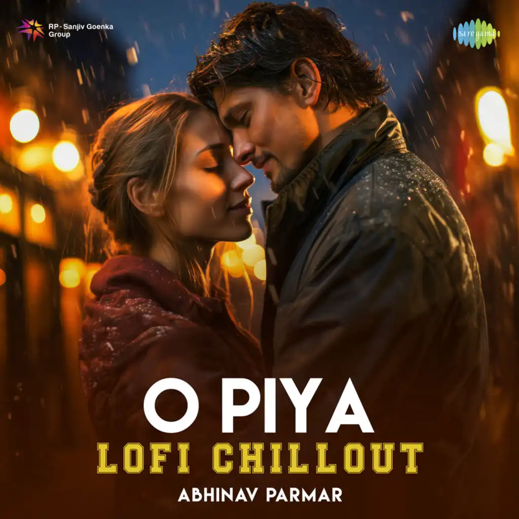 O Piya (Lofi Chillout) [feat. Abhinav Parmar]