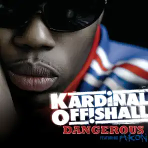 Dangerous (Main (Explicit Version)) [feat. Akon]