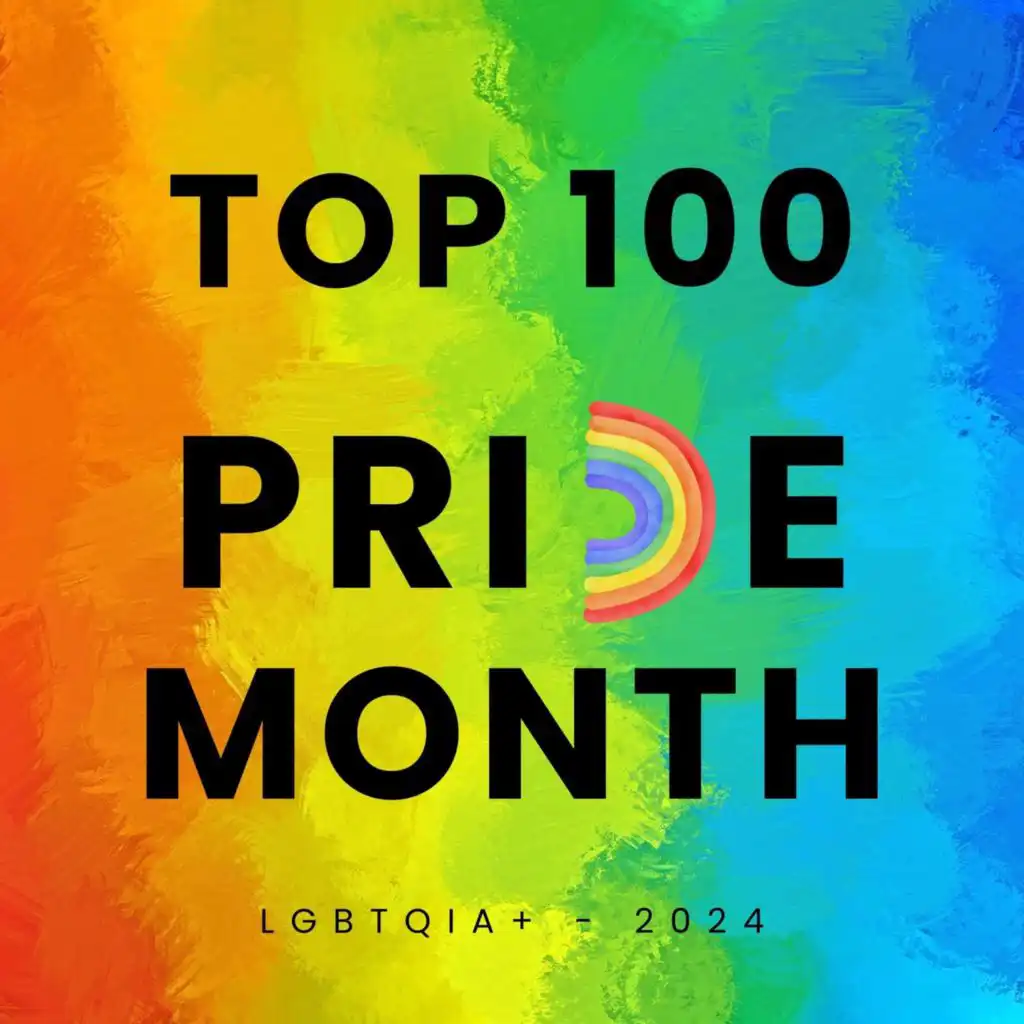 TOP 100 - Pride Month - LGBTQIA+ - 2024
