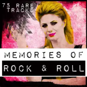 Memories of Rock & Roll - The Great Collection (75 Rare Tracks)