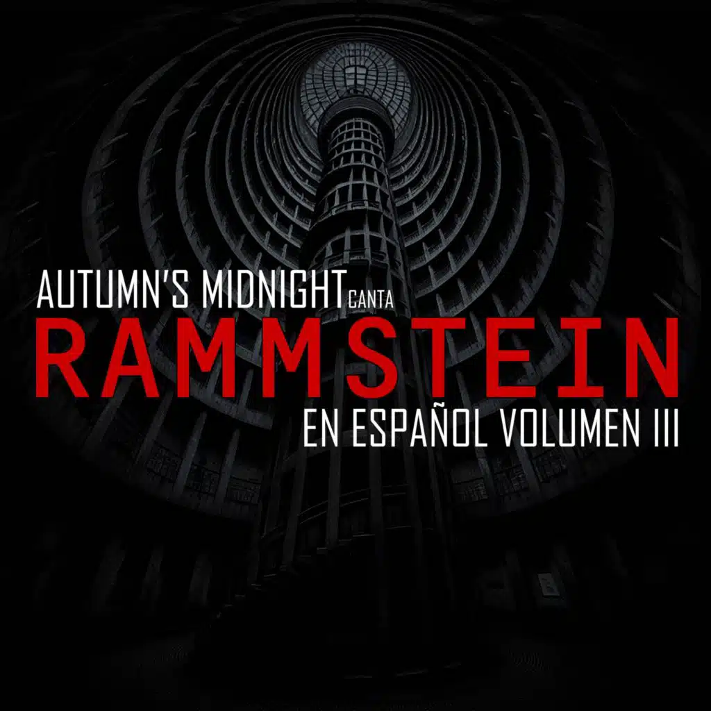 Autumn's Midnight Canta Rammstein En Español (Vol. III)