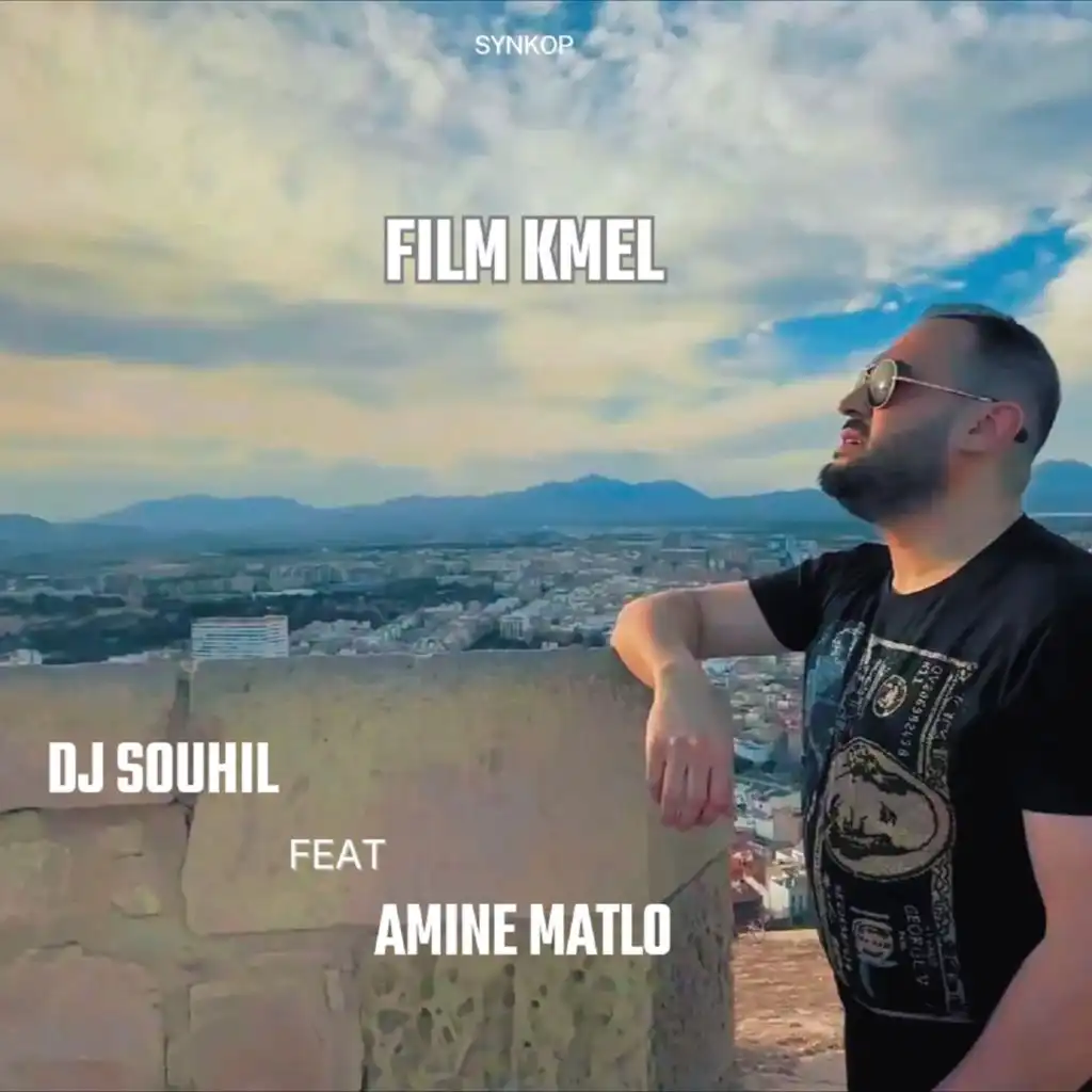 Film Kmel (feat. Amine Matlo)