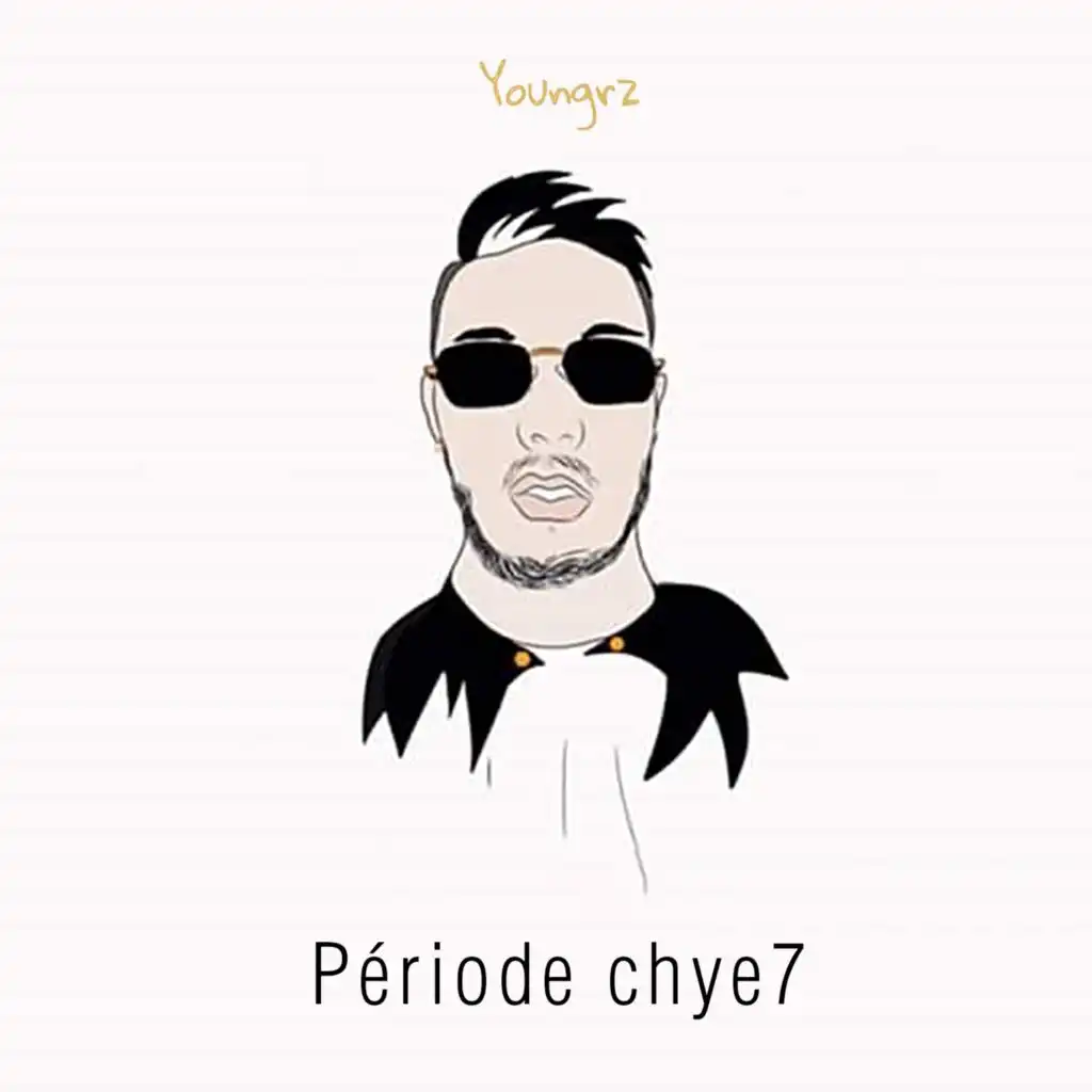 Période Chye7