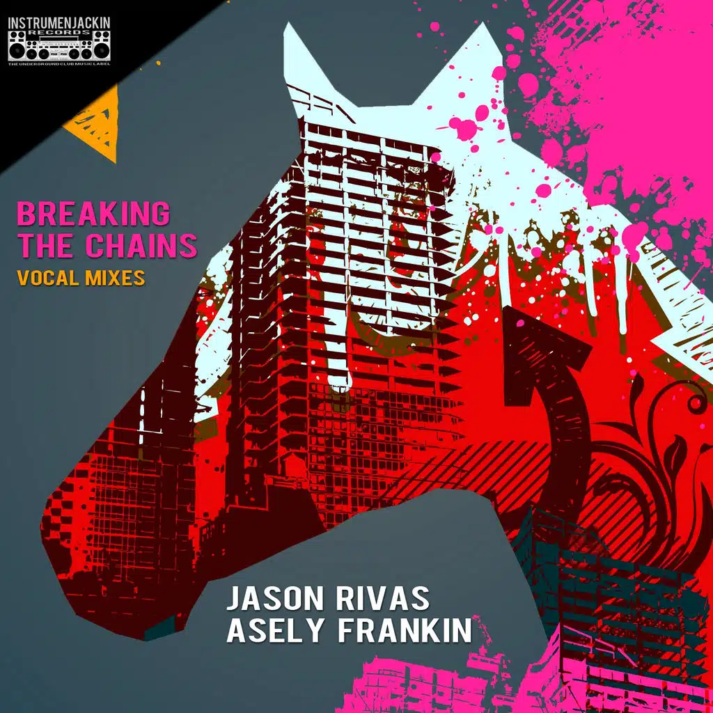 Breaking the Chains (Vocal Mixes)