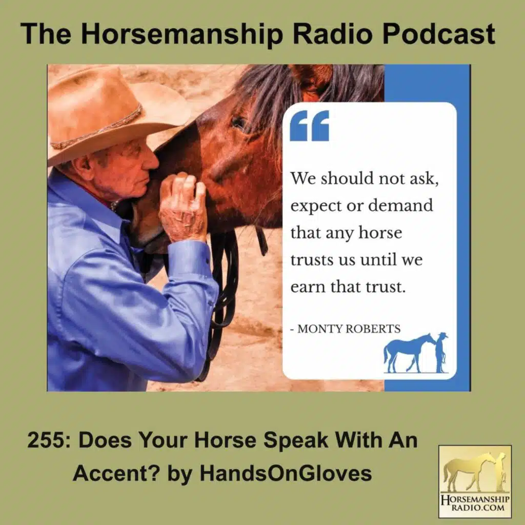 255: Does Your Horse Speak With An Accent? by HandsOnGloves