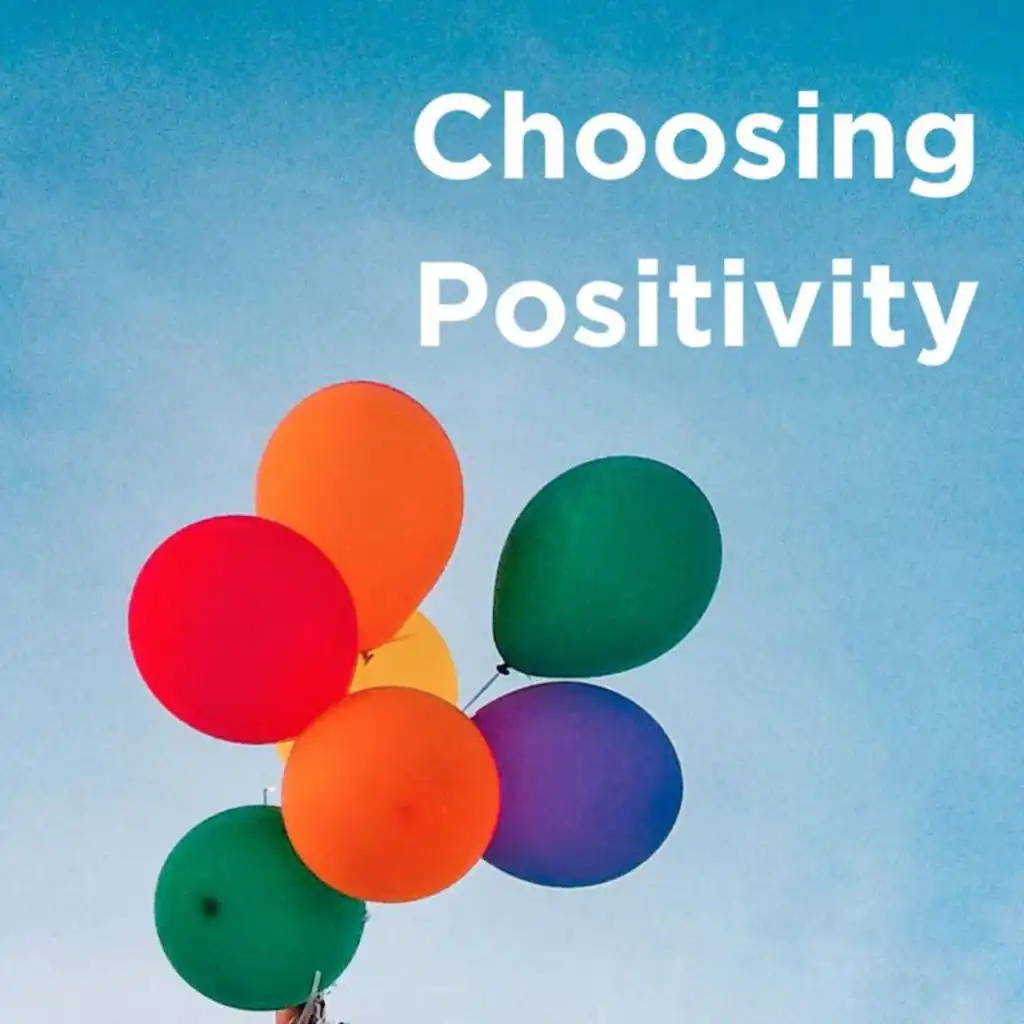 Choosing Positivity