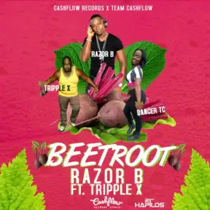 Beet Root (feat. Tripple X)