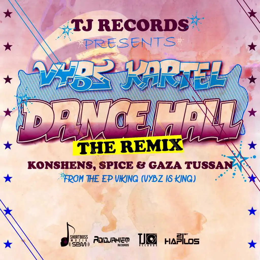 Dancehall (Remix (Radio Edit)) [feat. Konshens, Spice & Gaza Tussan]